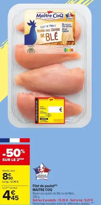 Carrefour Market Maitre coq filet de poulet offre