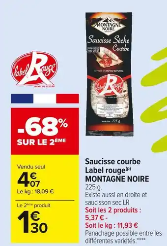 Carrefour Market Montagne noire saucisse courbe label rouge offre