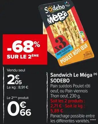 Carrefour Market Sodebo sandwich le méga offre