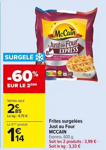 Carrefour Market Mccain frites surgelées just au four offre