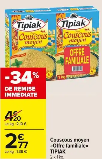 Carrefour Market Tipiak couscous moyen offre familiale offre