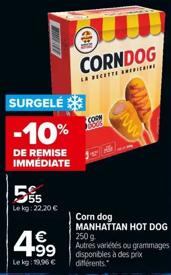 Carrefour Market Manhattan hot dog corn dog offre