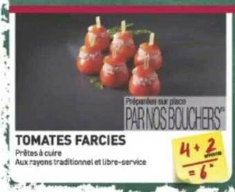 Grand Frais Tomates farcies offre