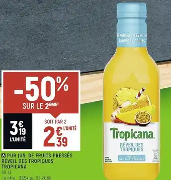 Tropicana pur jus de fruits pressés réveil des tropiques