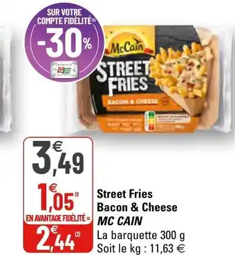 G20 Street Fries Bacon & Cheese Mc Cain offre
