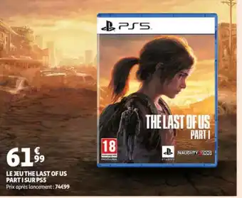 Auchan Le Jeu The Last Of Us Part I Sur PS5 offre