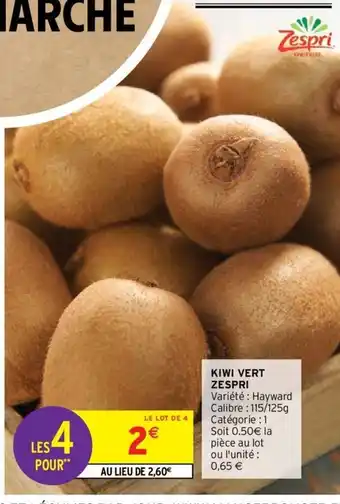 Intermarché Kiwi Vert Zespri offre