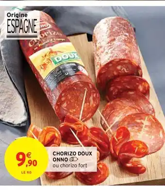 Intermarché Chorizo Doux Onno offre