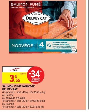 Intermarché Delpeyrat Saumon Fumé Norvège offre