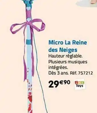La Grande Récré Micro la reine des neiges offre