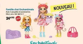 La Grande Récré Famille chat enchantimals offre