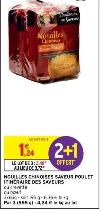 Intermarché Nouilles Chinoises Saveur Poulet Itinéraire Des Saveurs offre
