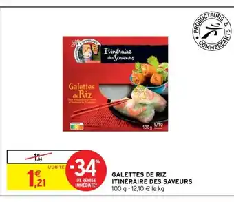 Intermarché Galettes de Riz Itinéraire Des Saveurs offre