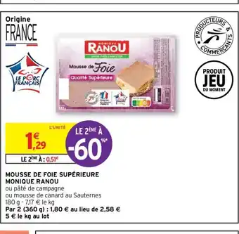 Intermarché Mousse de Foie Supérieure Monique Ranou offre