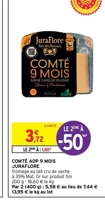Intermarché Comté AOP 9 Mois Juraflore offre