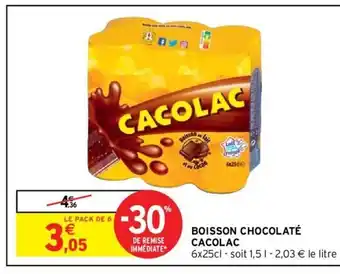 Intermarché Cacolac Boisson Chocolaté offre