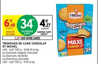 Intermarché St Michel Tronches de Cake Chocolat offre