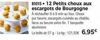 Thiriet 12 Petits choux aux escargots de bourgogne offre