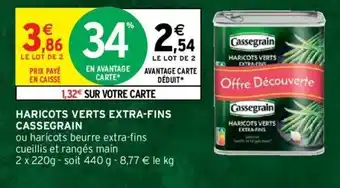 Intermarché Cassegrain Haricots Verts Extra-Fins offre