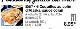 Thiriet 6 Coquilles au colin d'alaska, sauce corail offre