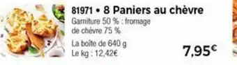 Thiriet 8 Paniers au chèvre offre