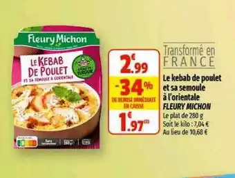Coccimarket Le kebab de poulet et sa semoule à l'orientale fleury michon offre