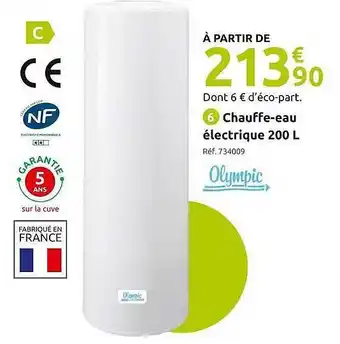 Mr Bricolage Chauffe-eau électrique 200 l olympic offre