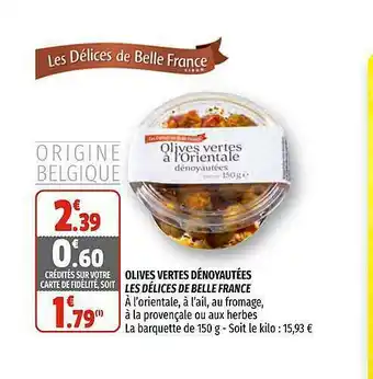 Coccimarket Olives Vertes Dénoyautées Les Délices De Belle France offre