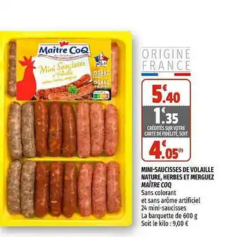 Coccimarket Mini-saucisses De Volaille Nature, Herbes Et Merguez Maître Coq offre