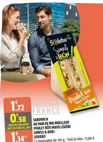 Coccimarket Sandwich Au Pain De Mie Moelleux Poulet Rôti Mayo Ségère Simple & Bon ! Sodebo offre
