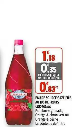 Coccinelle Express Eau De Source Gazéifiée Au Jus De Fruits Cristaline offre