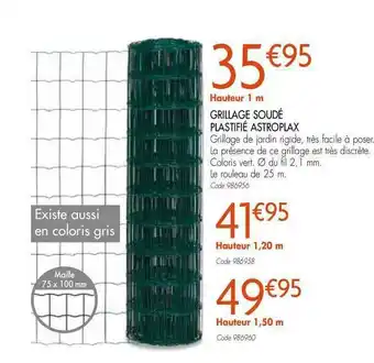Gamm vert Grillage Soudé Plastifié Astroplax offre