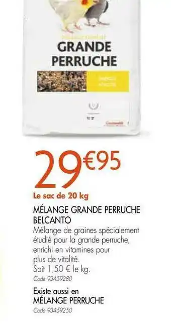 Gamm vert Mélange Grande Perruche Belcanto offre