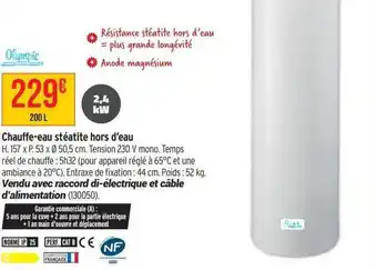 Bricorama Chauffe-eau stéatite hors d'eau offre