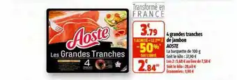 Coccinelle Supermarché 4 grandes tranches de jambon aoste offre