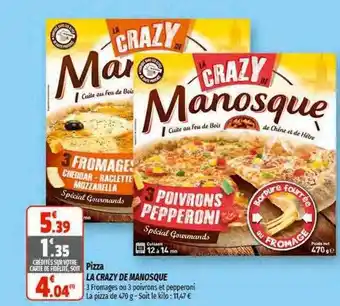 Coccinelle Supermarché Pizza la crazy de manosque offre
