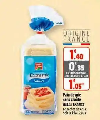 Coccinelle Supermarché Pain de mie sans coûte belle france offre