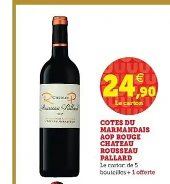 Hyper U Côtes Du Marmandais Aop Rouge Château Rousseau Pallard offre