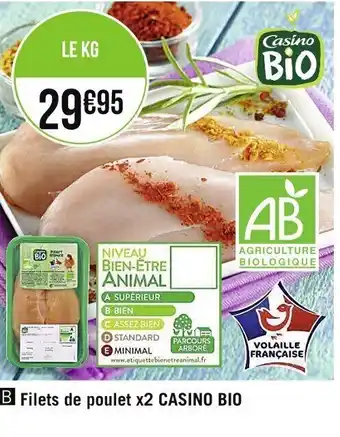 Casino Supermarchés Filets de poulet x2 casino bio offre