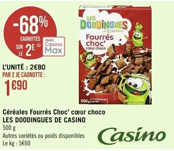 Casino Supermarchés LES DOODINGUES DE CASINO céréales fourrés choc' cœur choco offre