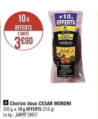 Casino Supermarchés CESAR MORONI chorizo doux offre