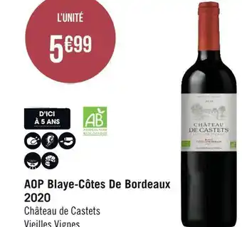 Géant Casino Château de castets aop blaye-côtes de bordeaux 2020 offre