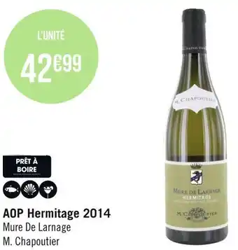 Géant Casino M. chapoutier aop hermitage 2014 offre