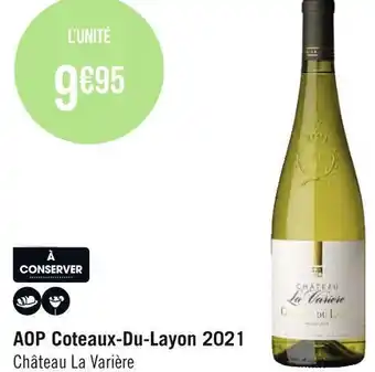Géant Casino Château la varière aop coteaux-du-layon 2021 offre