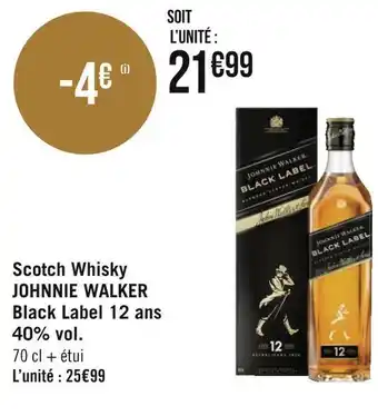 Géant Casino Johnnie walker scotch whisky black label 12 ans 40% vol. offre