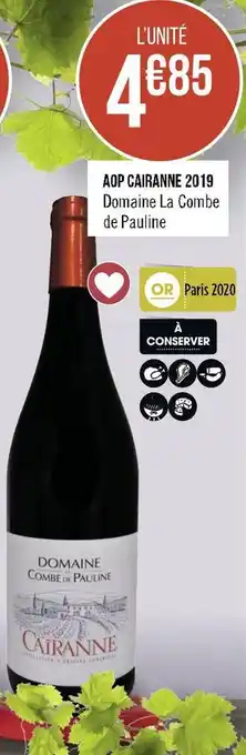 Géant Casino Domaine la combe de pauline aop cairanne 2019 offre