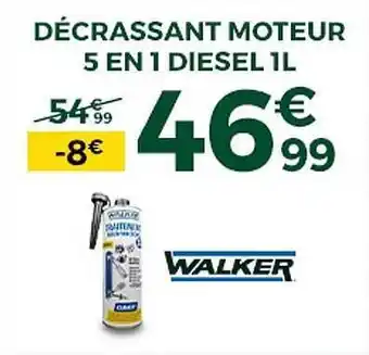 Feu Vert Décrassant moteur 5en1 diesel walker offre