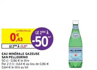 Intermarché SAN PELLEGRINO eau minérale gazeuse offre