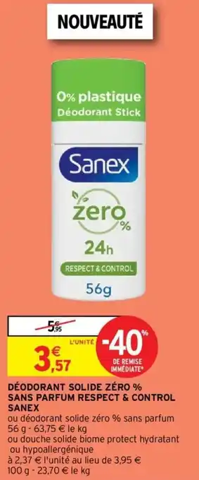 Intermarché SANEX déodorant solide zéro % sans parfum respect & control offre