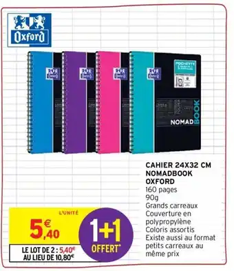 Intermarché OXFORD cahier 24x32 cm nomadbook offre